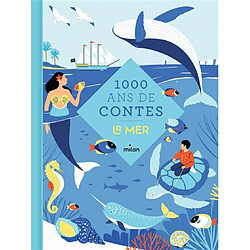 1.000 ans de contes : la mer