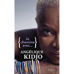 Je chemine avec... Angélique Kidjo