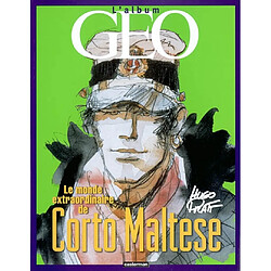 Le monde extraordinaire de Corto Maltese : l'album Géo - Occasion