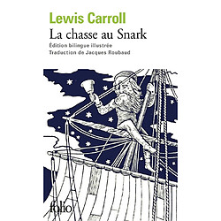 La chasse au Snark. A travers le Jabberwocky de Lewis Carroll : onze mots-valises dans huit traductions