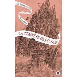 La passe-miroir. Vol. 4. La tempête des échos