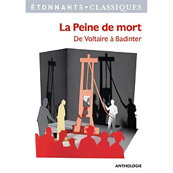 La peine de mort : de Voltaire à Badinter - Occasion