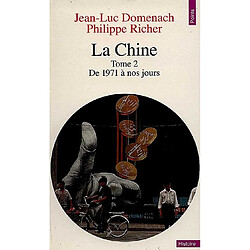 La Chine. Vol. 2. 1971 à nos jours - Occasion