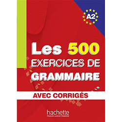 Les exercices de grammaire niveau A2 : avec corrigés