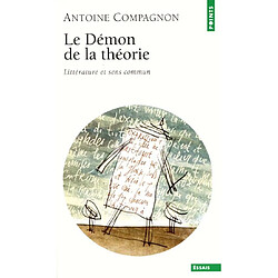 Le démon de la théorie : littérature et sens commun - Occasion