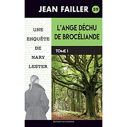 Une enquête de Mary Lester. Vol. 59. L'ange déchu de Brocéliande. Vol. 1. Le trou du lapin