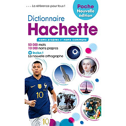 Dictionnaire Hachette encyclopédique de poche 2024 : noms propres et noms communs : 50.000 mots, 10.000 noms propres - Occasion