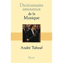 Dictionnaire amoureux de la musique - Occasion