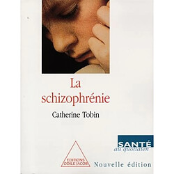 La schizophrénie