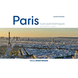 Paris : vues panoramiques. Paris : panoramic views