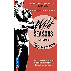 Wild seasons. Vol. 2. Dirty rowdy thing