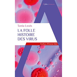 La folle histoire des virus