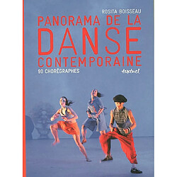 Panorama de la danse contemporaine : 90 chorégraphes