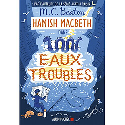 Hamish Macbeth. Vol. 15. Eaux troubles