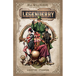 Legenderry. Vol. 1. L'aventure steampunk