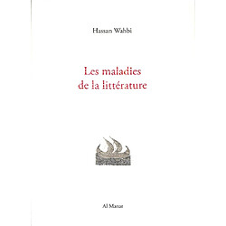 Les maladies de la littérature : rêveries critiques - Occasion