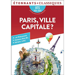 Paris, ville capitale ? : BTS 2024-2025 : anthologie avec dossier - Occasion