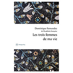 Les trois femmes de ma vie - Occasion