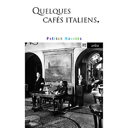 Quelques cafés italiens