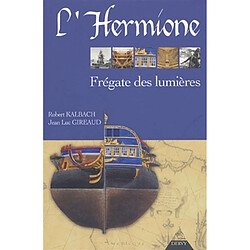 L'Hermione, frégate des Lumières - Occasion