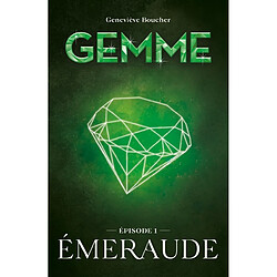 Gemme. Vol. 1. Emeraude