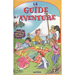 Le guide de l'aventure