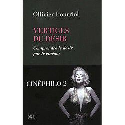 Vertiges du désir : comprendre le désir par le cinéma - Occasion