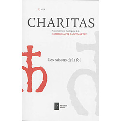 Charitas : cahier annuel de l'école de théologie, n° 3. Les raisons de la foi - Occasion