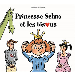 Princesse Selma et les bisous - Occasion