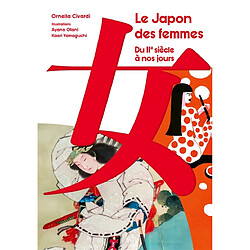 Le Japon des femmes : du IIe siècle à nos jours