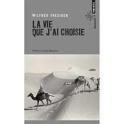 La vie que j'ai choisie : autobiographie