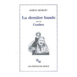 La dernière bande. Cendres