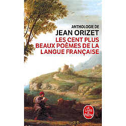 Les cent plus beaux poèmes de la langue française - Occasion