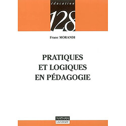 Pratiques et logiques en pédagogie - Occasion