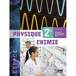 Physique chimie 2de : conforme à l'aménagement du programme 2017 - Occasion