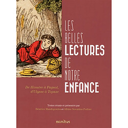 Les belles lectures de notre enfance : de Homère à Pagnol, d'Ulysse à Topaze - Occasion