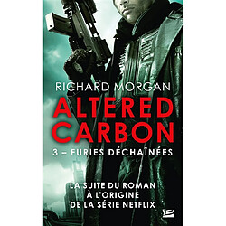 Takeshi Kovacs : Altered carbon. Vol. 3. Furies déchaînées - Occasion