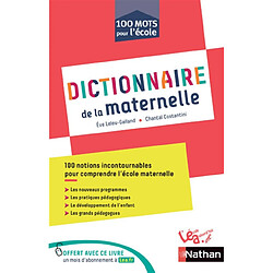 Dictionnaire de la maternelle : 100 notions incontournables pour comprendre l'école maternelle