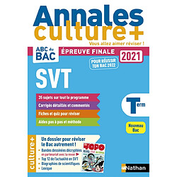 SVT terminale : annales culture +, épreuve finale 2021 : nouveau bac - Occasion