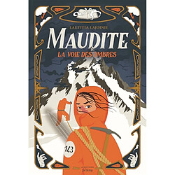 Maudite : la voie des ombres