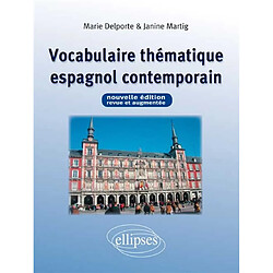 Vocabulaire thématique espagnol contemporain