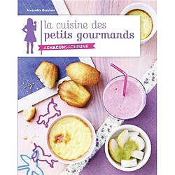 La cuisine des petits gourmands