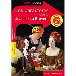 Les caractères : livre XI : oeuvre au programme, nouveau bac