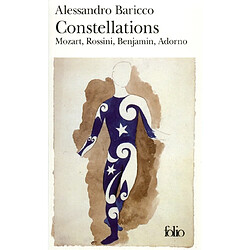 Constellations : Mozart, Rossini, Benjamin, Adorno - Occasion