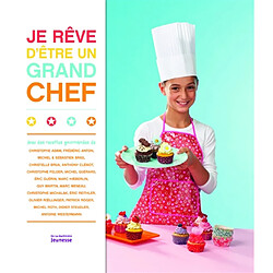 Je rêve d'être un grand chef - Occasion