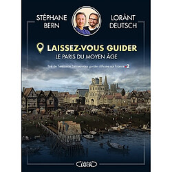 Laissez-vous guider. Le Paris du Moyen Age