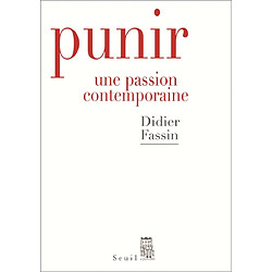 Punir : une passion contemporaine - Occasion