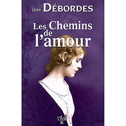 Les chemins de l'amour