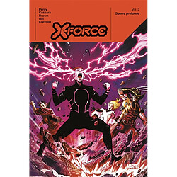 X-Force. Vol. 2. Guerre profonde