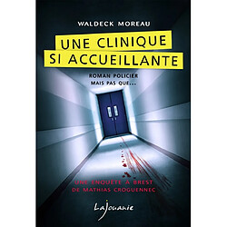 Une clinique si accueillante - Occasion